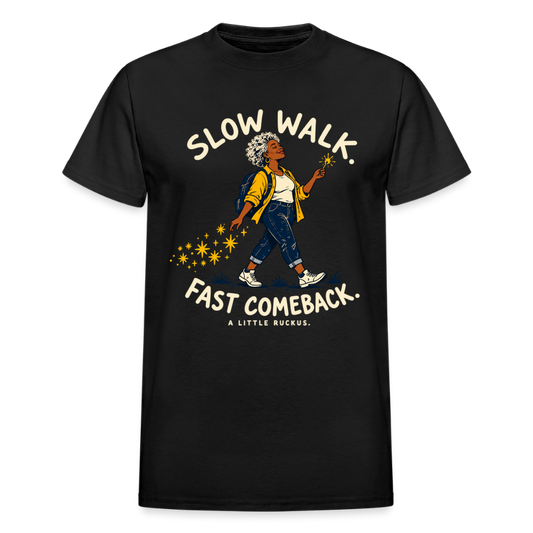 SLOW WALK FAST COMEBACK - black
