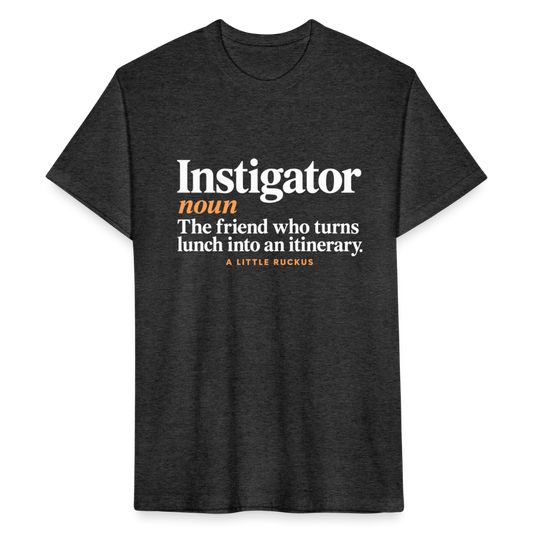 Instigator- The friend who turns lunch into an itinerary - heather black