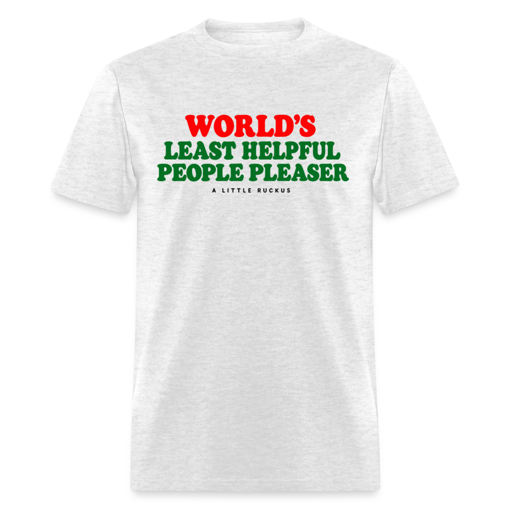WORLDS LEAST HELPFUL PEOPLE PLEASER. - light heather gray